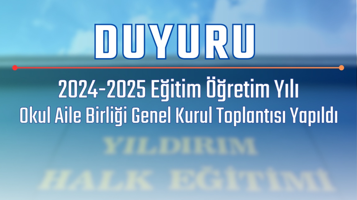 Okul Aile Birliği Olağan Genel Kurul Toplantısı Yapıldı